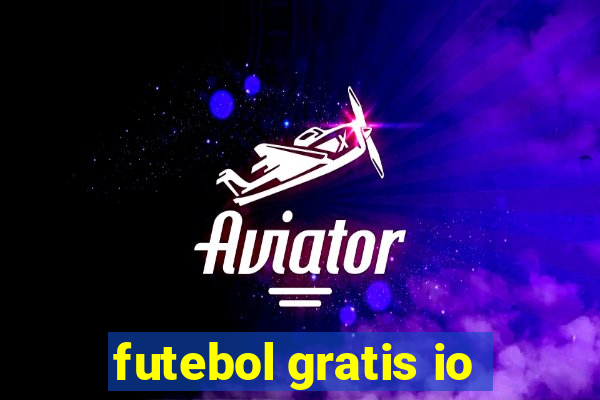 futebol gratis io